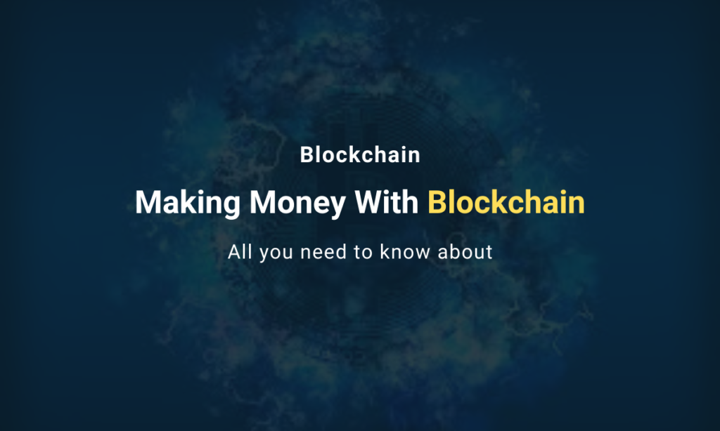 Making Money With Blockchain-eBlockchain Club