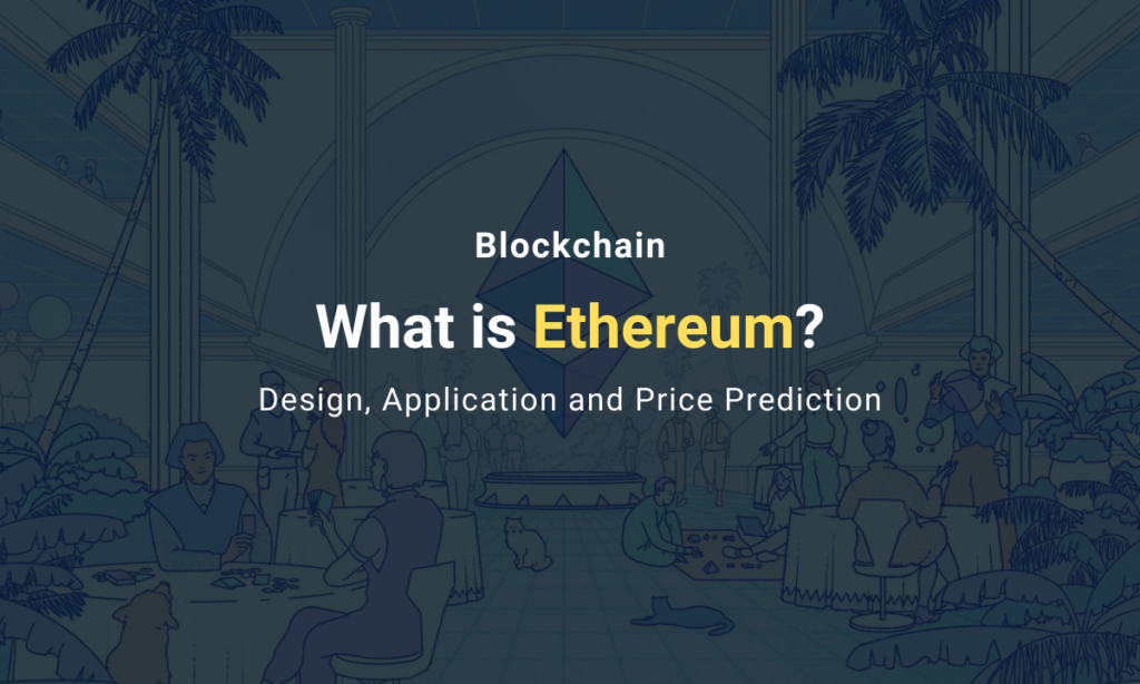 What is Ethereum? eBlockchain Club