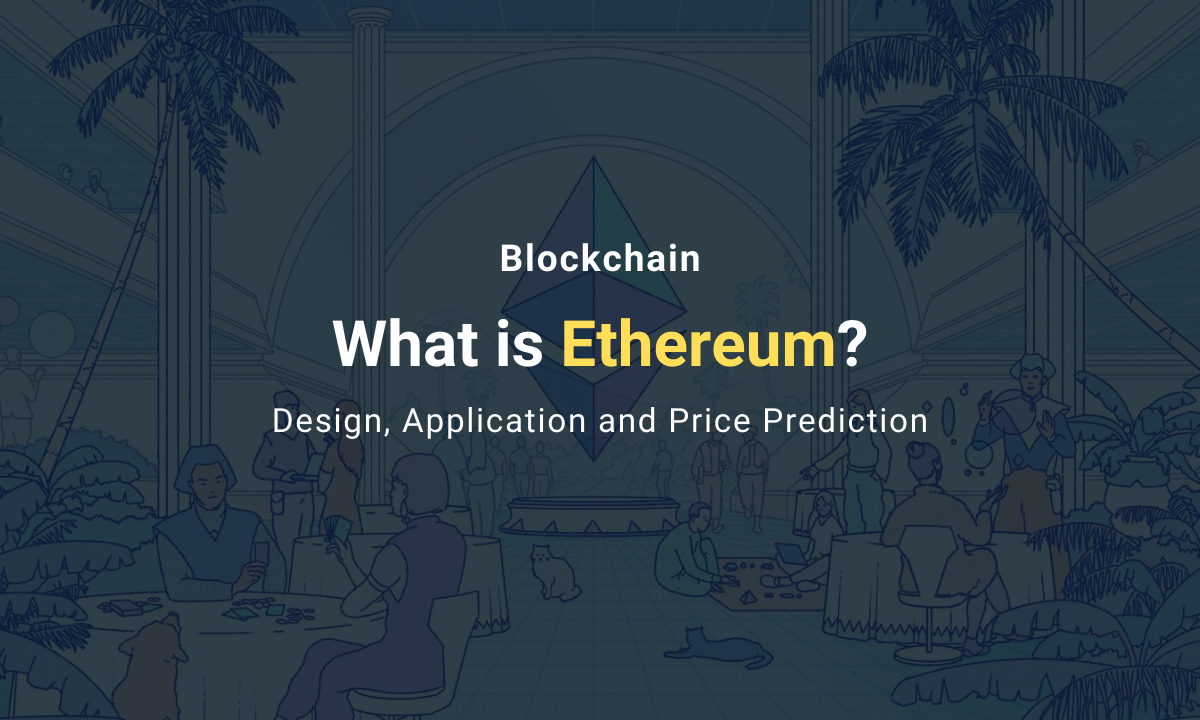 What is Ethereum? eBlockchain Club