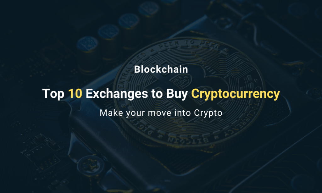 Exchanges to buy cryptocurrency